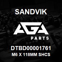DTBD00001761 Sandvik M6 X 118MM SHCS | AGA Parts