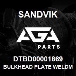 DTBD00001869 Sandvik BULKHEAD PLATE WELDMENT, LS151 | AGA Parts