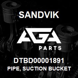 DTBD00001891 Sandvik PIPE, SUCTION BUCKET | AGA Parts
