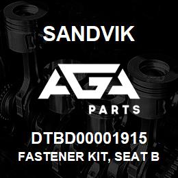 DTBD00001915 Sandvik FASTENER KIT, SEAT BASE GROUP | AGA Parts