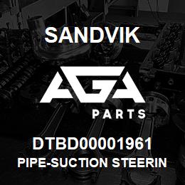 DTBD00001961 Sandvik PIPE-SUCTION STEERING, LS191 | AGA Parts