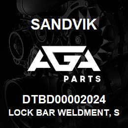 DTBD00002024 Sandvik LOCK BAR WELDMENT, SAFETY LOCK GROUP | AGA Parts