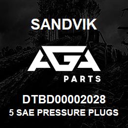 DTBD00002028 Sandvik 5 SAE PRESSURE PLUGS | AGA Parts