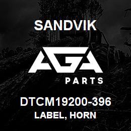 DTCM19200-396 Sandvik LABEL, HORN | AGA Parts