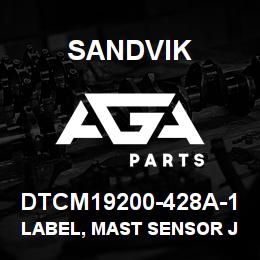 DTCM19200-428A-1 Sandvik LABEL, MAST SENSOR J-BOX, SPANISH | AGA Parts