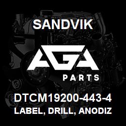 DTCM19200-443-4 Sandvik LABEL, DRILL, ANODIZED | AGA Parts