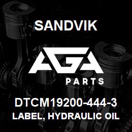 DTCM19200-444-3 Sandvik LABEL, HYDRAULIC OIL PORTUGUESE | AGA Parts