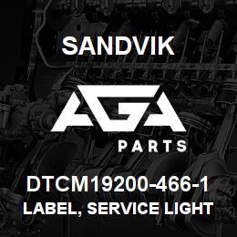 DTCM19200-466-1 Sandvik LABEL, SERVICE LIGHTS, SPANISH | AGA Parts