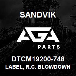 DTCM19200-748 Sandvik LABEL, R.C. BLOWDOWN PRESS | AGA Parts
