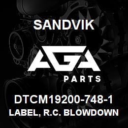 DTCM19200-748-1 Sandvik LABEL, R.C. BLOWDOWN PRESS, SPANIS | AGA Parts