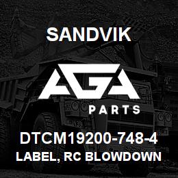 DTCM19200-748-4 Sandvik LABEL, RC BLOWDOWN | AGA Parts