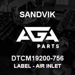 DTCM19200-756 Sandvik LABEL - AIR INLET | AGA Parts