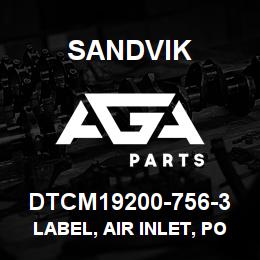 DTCM19200-756-3 Sandvik LABEL, AIR INLET, PORTUGUESE | AGA Parts