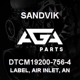 DTCM19200-756-4 Sandvik LABEL, AIR INLET, ANODIZED | AGA Parts