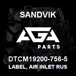 DTCM19200-756-5 Sandvik LABEL, AIR INLET RUSSIAN | AGA Parts