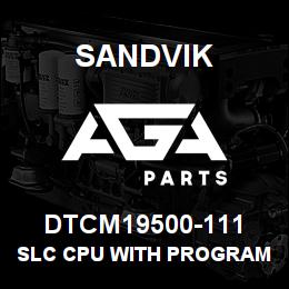 DTCM19500-111 Sandvik SLC CPU WITH PROGRAM | AGA Parts
