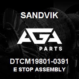 DTCM19801-0391 Sandvik E STOP ASSEMBLY | AGA Parts