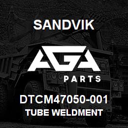 DTCM47050-001 Sandvik TUBE WELDMENT | AGA Parts