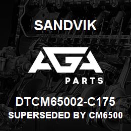 DTCM65002-C175 Sandvik SUPERSEDED BY CM65002-C175 RB | AGA Parts