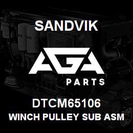 DTCM65106 Sandvik WINCH PULLEY SUB ASM | AGA Parts