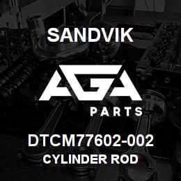 DTCM77602-002 Sandvik CYLINDER ROD | AGA Parts