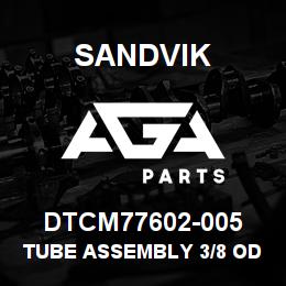 DTCM77602-005 Sandvik TUBE ASSEMBLY 3/8 OD X .049 WALL | AGA Parts