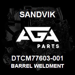 DTCM77603-001 Sandvik BARREL WELDMENT | AGA Parts