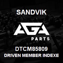 DTCM85809 Sandvik DRIVEN MEMBER INDEXER | AGA Parts