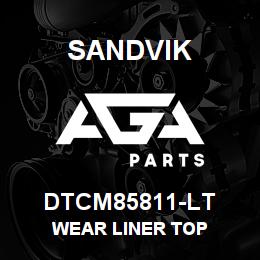 DTCM85811-LT Sandvik WEAR LINER TOP | AGA Parts