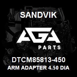 DTCM85813-450 Sandvik ARM ADAPTER 4.50 DIA PIPE | AGA Parts