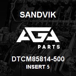 DTCM85814-500 Sandvik INSERT 5 | AGA Parts