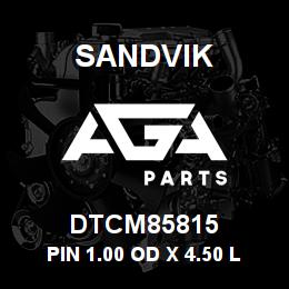 DTCM85815 Sandvik PIN 1.00 OD X 4.50 LG | AGA Parts