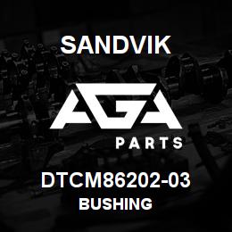 DTCM86202-03 Sandvik BUSHING | AGA Parts
