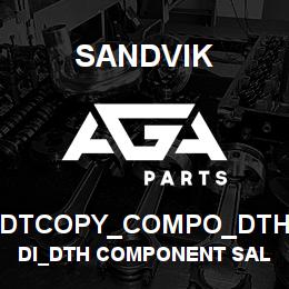 DTCOPY_COMPO_DTH Sandvik DI_DTH COMPONENT SALES | AGA Parts