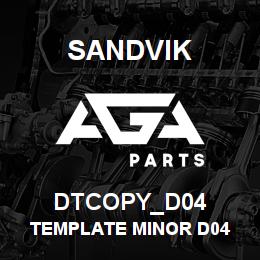 DTCOPY_D04 Sandvik TEMPLATE MINOR D04 | AGA Parts