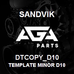DTCOPY_D10 Sandvik TEMPLATE MINOR D10 | AGA Parts