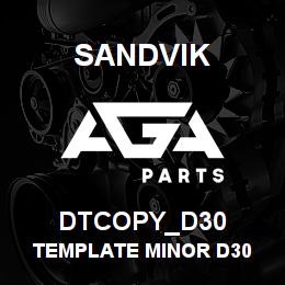 DTCOPY_D30 Sandvik TEMPLATE MINOR D30 | AGA Parts