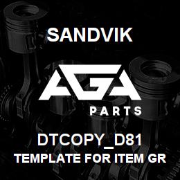 DTCOPY_D81 Sandvik TEMPLATE FOR ITEM GRP MINOR D81 | AGA Parts