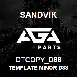 DTCOPY_D88 Sandvik TEMPLATE MINOR D88 | AGA Parts