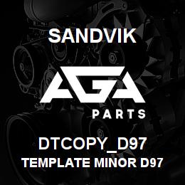 DTCOPY_D97 Sandvik TEMPLATE MINOR D97 | AGA Parts