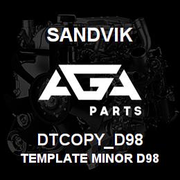 DTCOPY_D98 Sandvik TEMPLATE MINOR D98 | AGA Parts