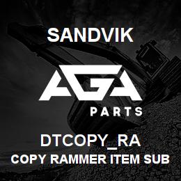 DTCOPY_RA Sandvik COPY RAMMER ITEM SUBCONTRACTED | AGA Parts