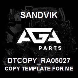 DTCOPY_RA05027 Sandvik COPY TEMPLATE FOR MERIT | AGA Parts