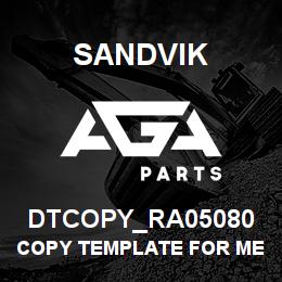 DTCOPY_RA05080 Sandvik COPY TEMPLATE FOR MERIT | AGA Parts
