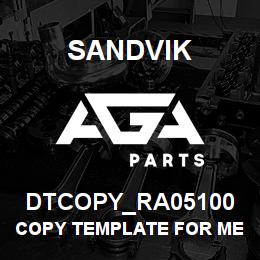 DTCOPY_RA05100 Sandvik COPY TEMPLATE FOR MERIT | AGA Parts