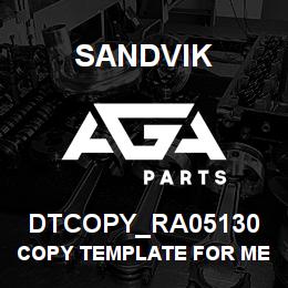 DTCOPY_RA05130 Sandvik COPY TEMPLATE FOR MERIT | AGA Parts