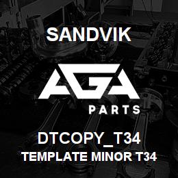DTCOPY_T34 Sandvik TEMPLATE MINOR T34 | AGA Parts
