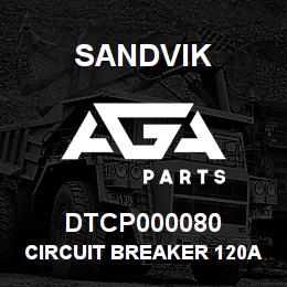 DTCP000080 Sandvik CIRCUIT BREAKER 120A | AGA Parts