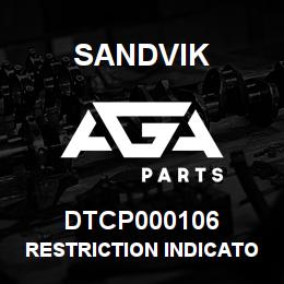 DTCP000106 Sandvik RESTRICTION INDICATOR | AGA Parts