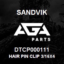 DTCP000111 Sandvik HAIR PIN CLIP 3/16X43/16 | AGA Parts